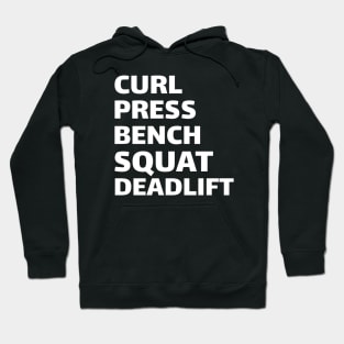 Workout Motivation | Curl Press Bench Squat Deadlift Hoodie